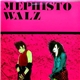 Mephisto Walz - Mephisto Walz