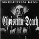 Christian Death - Skeleton Kiss